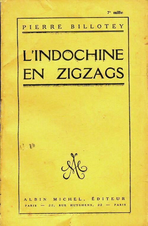 Livrenpoche : L'Indochine en zigzags - Pierre Billotey - Livre