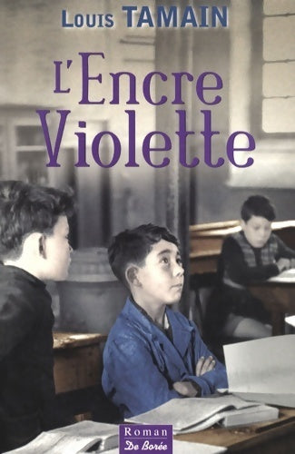 Livrenpoche : L'encre Violette - Louis Tamain - Livre