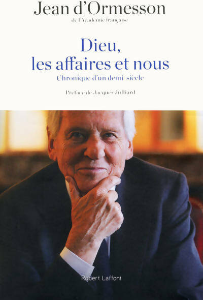 Livrenpoche : Dieu, les affaires et nous - Jean D'Ormesson - Livre