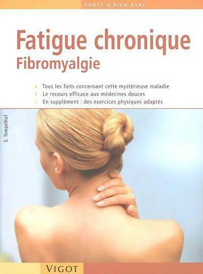 Livrenpoche : Fatigue chronique. Fibromyalgie - Siegbert Tempelhof - Livre