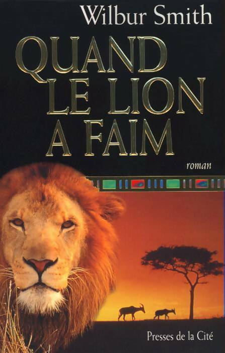 Livrenpoche : Quand le lion a faim - Wilbur A. Smith - Livre