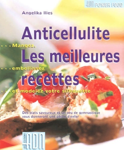 Livrenpoche : Anticellulite, les meilleures recettes - Angelika Ilies - Livre
