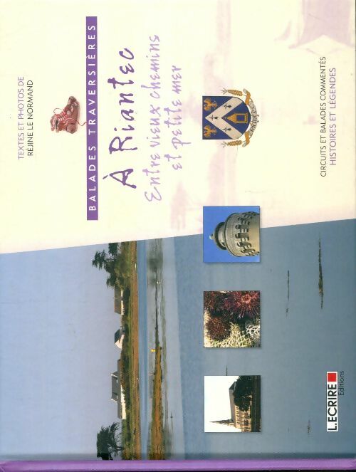 Livrenpoche : Balades traversières à Riantec. Entre vieux chemins et petite mer - Réjine Le Normand - Livre
