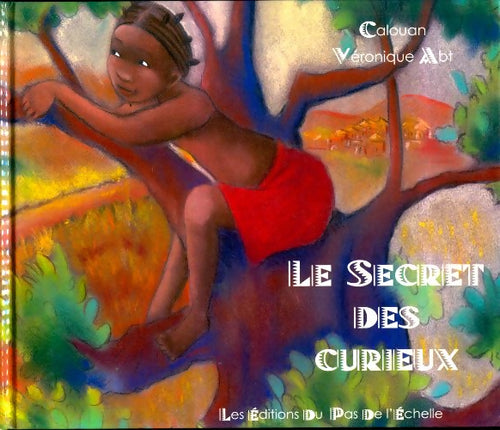 Livrenpoche : Le secret des curieux - Calouan - Livre