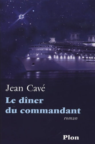 Livrenpoche : Le dîner du commandant - Jean Cavé - Livre
