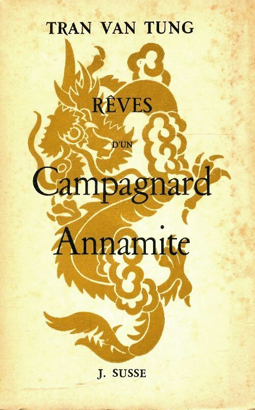 Livrenpoche : Rêves d'un campagnard Annamite - Tung Tran Van - Livre