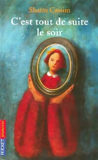 Livrenpoche : C'est tout de suite le soir - Shaïne Cassim - Livre