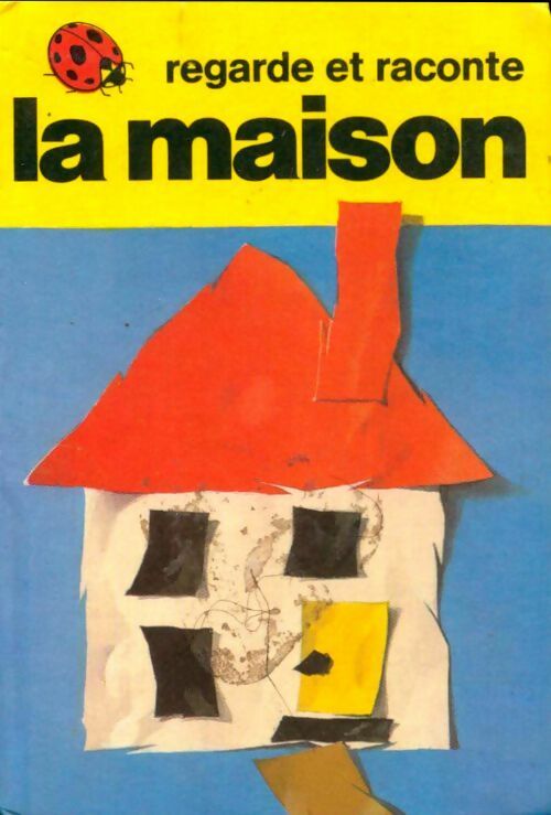 Livrenpoche : Regarde et raconte la maison - Collectif - Livre