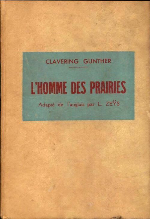 Livrenpoche : L'homme des prairies - Clavering Gunther - Livre