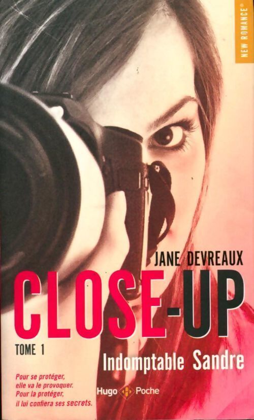 Livrenpoche : Close-up Tome I : Indomptable Sandre - Jane Devreaux - Livre