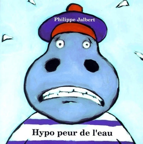Livrenpoche : Hypo peur de l'eau - Philippe Jalbert - Livre
