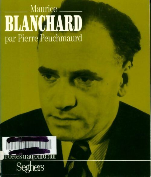 Livrenpoche : Maurice Blanchard - Pierre Peuchmaurd - Livre