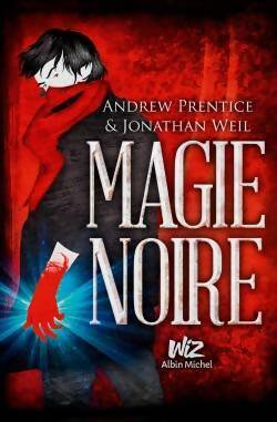 Livrenpoche : Magie noire Tome I - Andrew Prentice - Livre