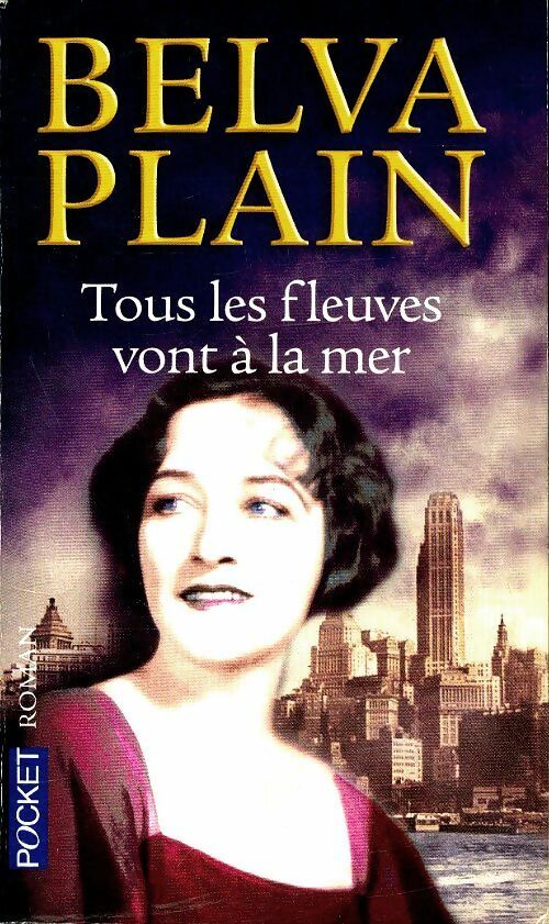 Livrenpoche : Tous les fleuves vont à la mer - Belva Plain - Livre