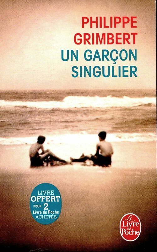 Livrenpoche : Un garçon singulier - Philippe Grimbert - Livre