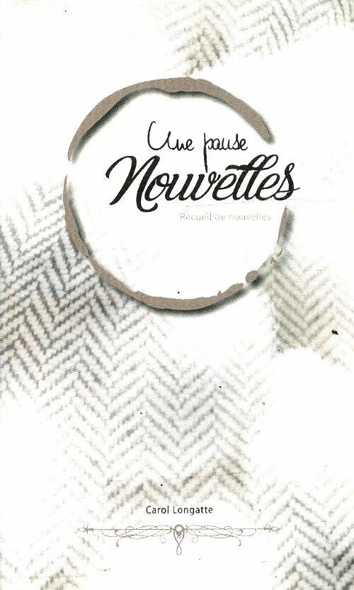 Livrenpoche : Une pause - Carol Longatte - Livre
