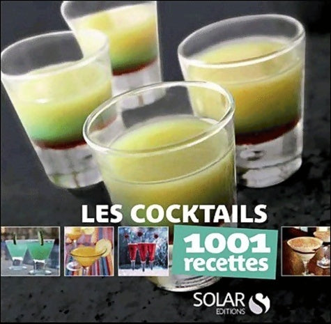 Livrenpoche : Les cocktails - 1001 recettes - Collectif - Livre