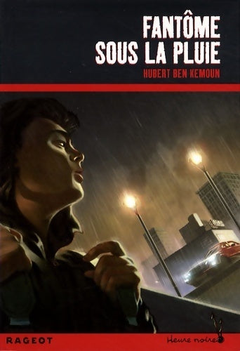 Livrenpoche : Fantôme sous la pluie - Hubert Ben Kemoun - Livre