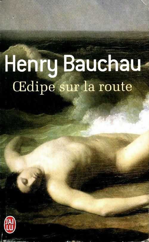 Oedipe sur la route - Henry Bauchau -  J'ai Lu - Livre