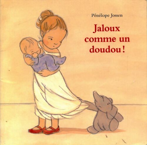 Livrenpoche : Jaloux comme un doudou ! - Pénélope Jossen - Livre