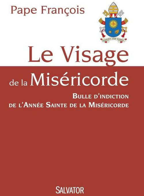 Livrenpoche : Le visage de la miséricorde. Bulle d'indiction de l'année sainte de la miséricorde - Pape François - Livre