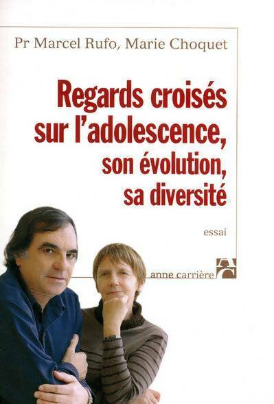 Livrenpoche : Regards croisés sur l'adolescence - Marcel Rufo, Marie Choquet - Livre