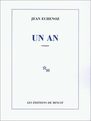 Livrenpoche : Un an - Jean Echenoz - Livre