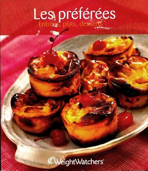 Livrenpoche : Les préférées. Entrées, plats, desserts - Collectif - Livre