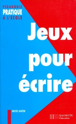 Livrenpoche : Jeux pour écrire - Michel Martin - Livre