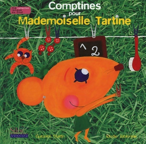 Comptines pour mademoiselle Tartine - Inconnu -  Langue au chat GF - Livre