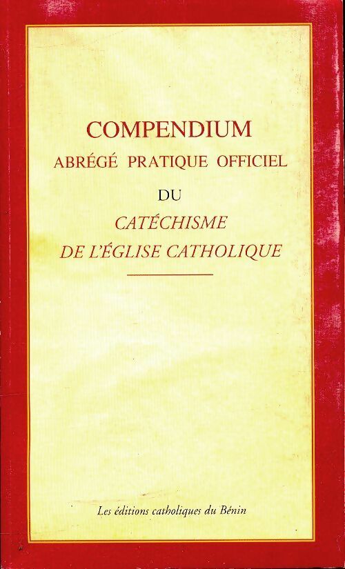 Livrenpoche : Compendium du cathéchisme de l'église catholique - Collectif - Livre
