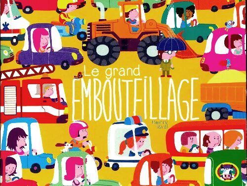 Le grand embouteillage - Thierry Laval - Livre