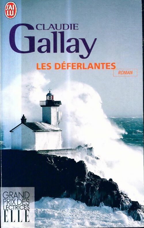 Livrenpoche : Les déferlantes - Claudie Gallay - Livre