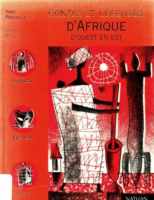 Livrenpoche : Contes et légendes d'Afrique d'ouest en est - Yves Pinguilly - Livre