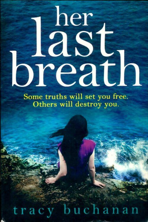 Livrenpoche : Her last breath - Tracy Buchanan - Livre
