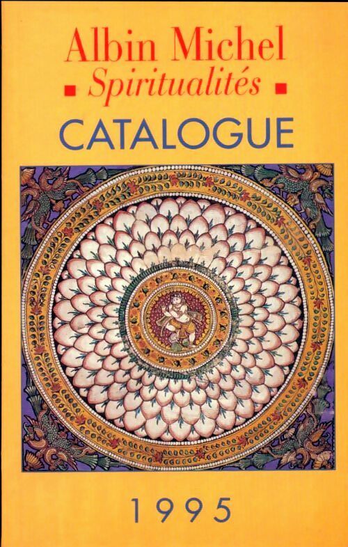Livrenpoche : Catalogue Albin Michel spiritualités 1995 - Collectif - Livre