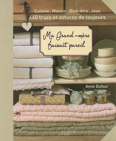 Livrenpoche : Ma grand-mere faisait pareil - Anne Dufour - Livre