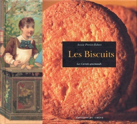 Livrenpoche : Les biscuits - Annie Perrier-Robert - Livre