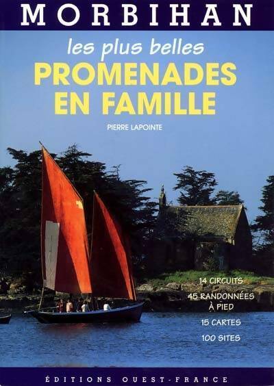 Livrenpoche : Morbihan : Les plus belles promenades en famille - Pierre Lapointe - Livre