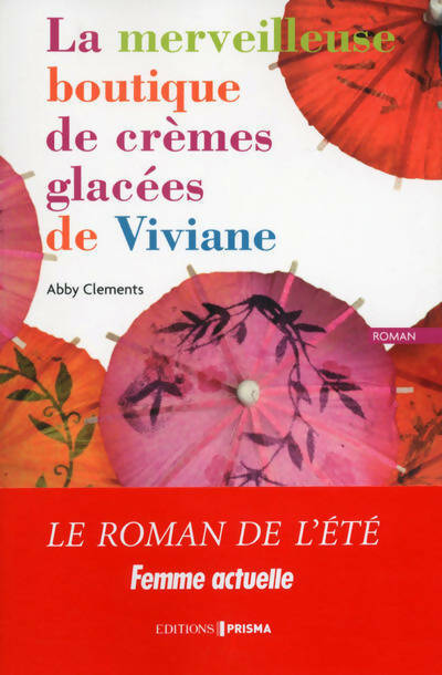 Livrenpoche : La merveilleuse boutique de crèmes glacées de Viviane - Abby Clements - Livre