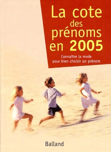 Livrenpoche : La cote des prénoms en 2005 - Joséphine Besnard - Livre