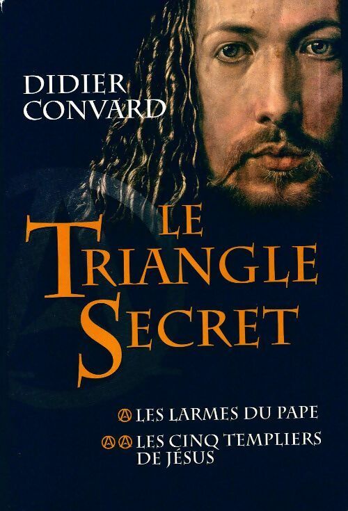 Livrenpoche : Le triangle secret Tome I & II - Didier Convard, Convard Didier - Livre