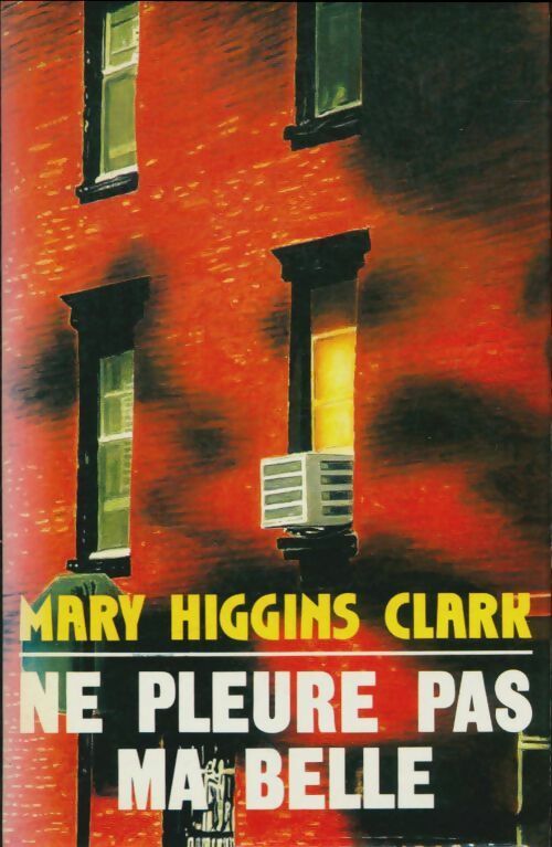 Livrenpoche : Ne pleure pas ma belle - Mary Higgins Clark - Livre