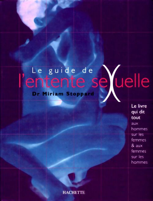 Livrenpoche : Le guide de l'entente sexuelle - Miriam Stoppard - Livre