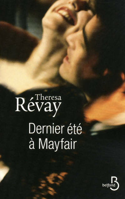 Livrenpoche : Dernier été à Mayfair - Thérésa Révay - Livre