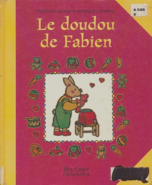 Livrenpoche : Le doudou de Fabien - Florence Cadier - Livre