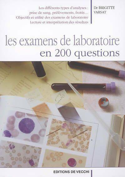 Livrenpoche : Les examens de laboratoire en 200 questions - Brigitte Varsat - Livre