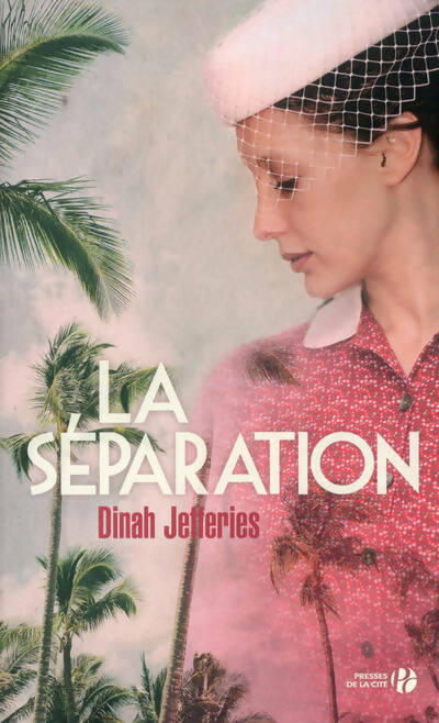 La séparation - Dinah Jefferies -  Presses de la Cité GF - Livre