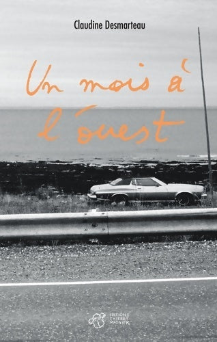 Livrenpoche : Un mois à l'ouest - Claudine Desmarteau - Livre