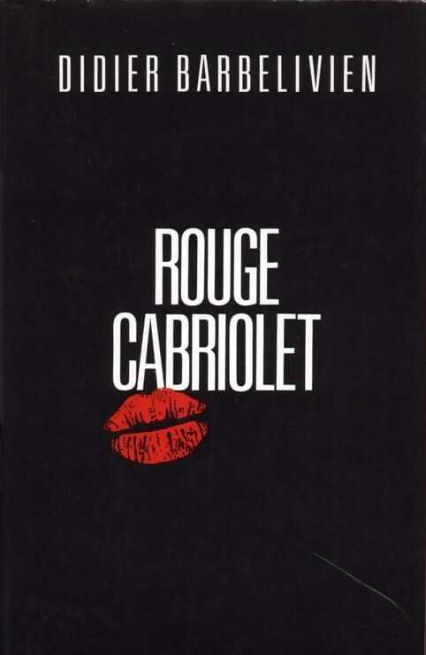 Livrenpoche : Rouge cabriolet - Deepak Chopra, Didier Barbelivien - Livre